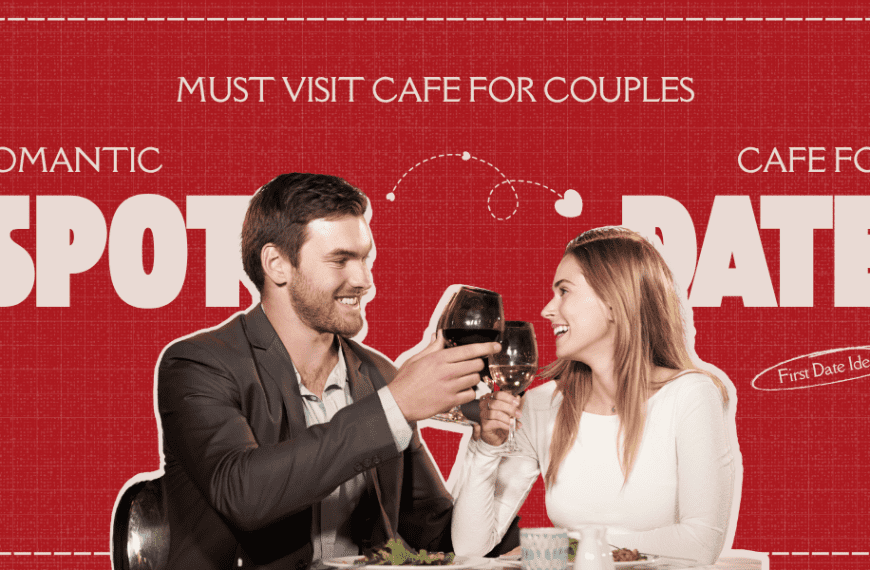 10 Best Cafes in Delhi for Couples Top Romantic Spots
