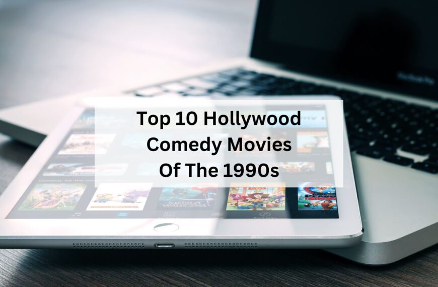 Top 10 Hollywood Comedy Movies Of The 1990s